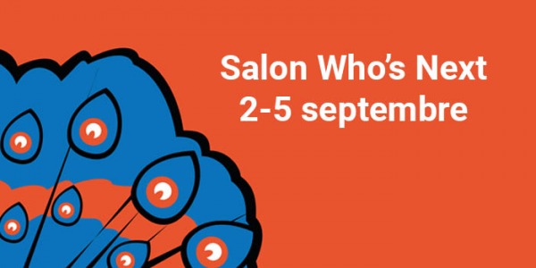 Retrouvez-nous début septembre sur le salon Who's Next !